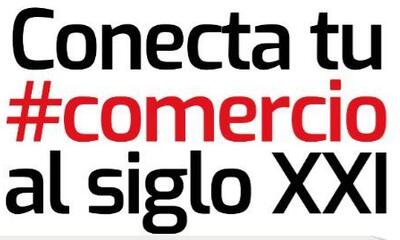 Conecta tu comercio al S. XXI